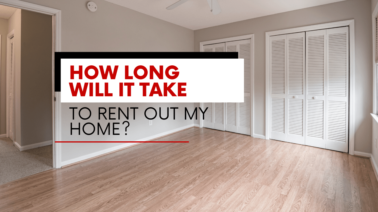 How Long Will It Take to Rent Out My Hampton Roads Home?